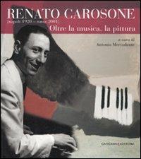 Renato Carosone (Napoli, 1920-Roma, 2001). Oltre la musica, la pittura. Ediz. illustrata - copertina