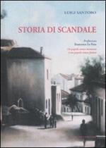 Storia di Scandale. Ediz. illustrata
