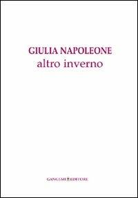 Altro inverno. Ediz. illustrata - Giulia Napoleone - copertina