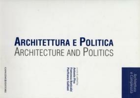 Architettura e politica-Architecture and politics. Ediz. bilingue - copertina