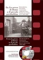 Da «La presa di Roma» a «Il piccolo garibaldino». Risorgimento, massoneria e istituzioni: l'immagine della nazione nel cinema muto (1905-1909). Ediz. bilingue. Con DVD