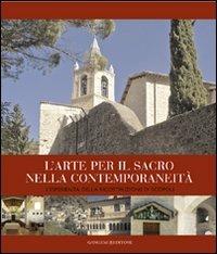 L'arte per il sacro nella contemporaneità. L'esperienza della ricostruzione di Scopoli. Ediz. illustrata - copertina