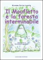 Il moufletto e la foresta interminabile. Ediz. illustrata