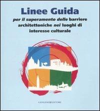 Linee guida per il superamento delle barriere architettoniche nei luoghi di interesse culturale - copertina