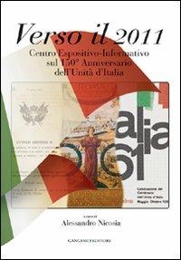 Verso il 2011. Centro espositivo-informativo sul 150° anniversario dell'Unità d'Italia - copertina