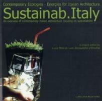 Sustainab Italy. Contemporary ecologies, energies for italian architecture. Ediz. illustrata - copertina