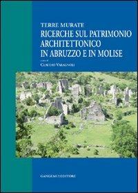 Ricerche sul patrimonio architettonico in Abruzzo e in Molise. Terre murate - Claudio Varagnoli - copertina