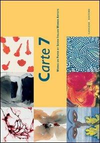 Carte 7. Works on paper by seven italian women artists. Ediz. illustrata - copertina