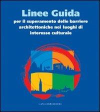 Linee guida per il superamento delle barriere architettoniche nei luoghi di interesse culturale - copertina