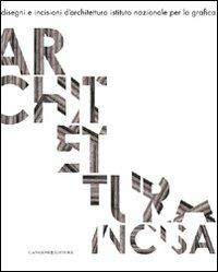 Architettura incisa. Disegni e incisioni d'architettura - copertina