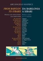 From Babylon to Sybaris-Da Babilonia a Sibari. Ediz. bilingue