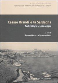 Cesare Brandi e la Sardegna. Archeologia e paesaggio. Atti del convegno (Castelsardo, 10 settembre 2007) - copertina