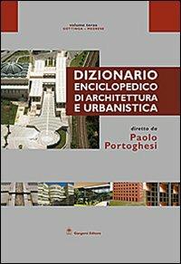 Dizionario enciclopedico di architettura e urbanistica. Opera completa. Ediz. illustrata - copertina