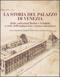 La storia del Palazzo di Venezia dalle collezioni Barbo e Grimani a sede dell'ambasciata veneta e austriaca. Vol. 1 - copertina