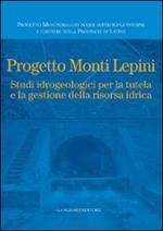 Progetto Monti Lepini. Studio idrogeologici per la tutela e la gestione della risorsa idrica