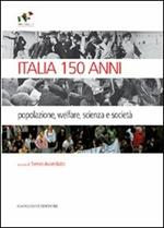 Italia 150 anni. Popolazione, welfare, scienza e società