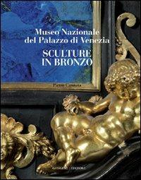 Sculture in bronzo. Museo Nazionale del Palazzo di Venezia. Ediz. illustrata - copertina