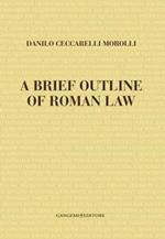 A brief outline of Roman law