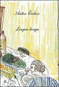 Lingua lunga - Anton Cechov - copertina