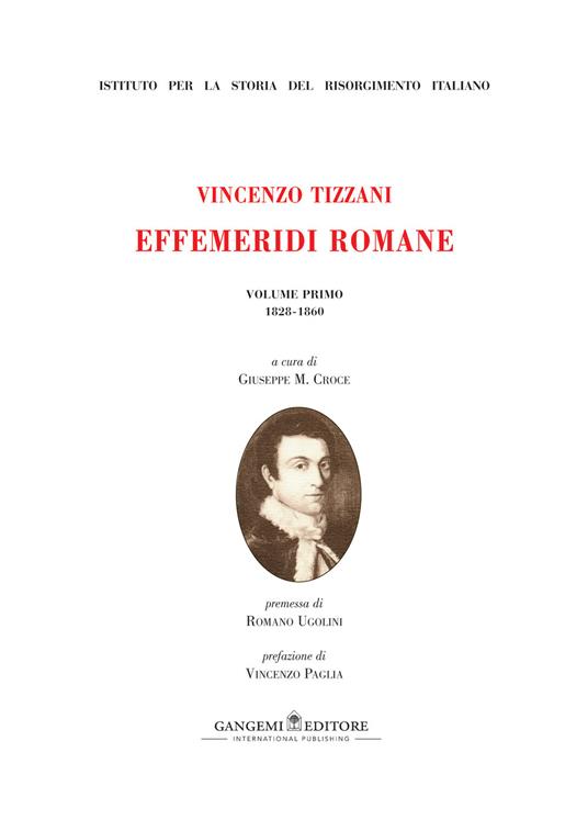 Vincenzo Tizzani. Effemeridi Romane. Vol. 1: 1828-1860 - Giuseppe M. Croce - copertina