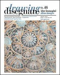 Disegnare. Idee, immagini. Ediz. italiana e inglese. Vol. 46 - copertina