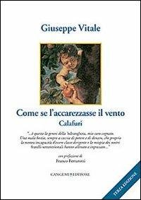 Come se l'accarezzasse il vento. Calafuri - Giuseppe Vitale - copertina