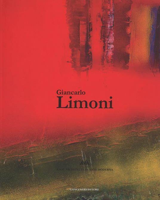 Giancarlo Limoni. Catalogo della mostra (Roma, 4 novembre 2013-31 gennaio 2014). Ediz. illustrata - copertina