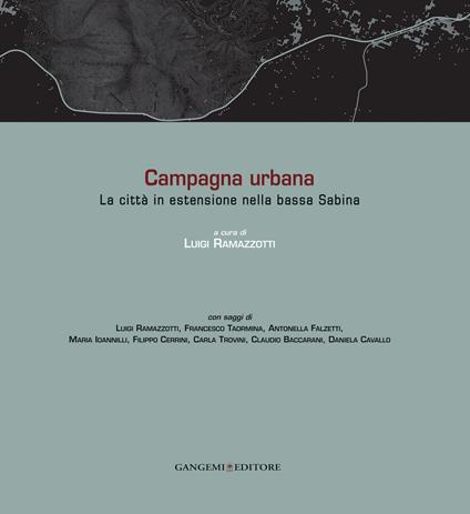 Campagna urbana. La città in estensione nella bassa Sabina. Ediz. italiana e inglese - copertina