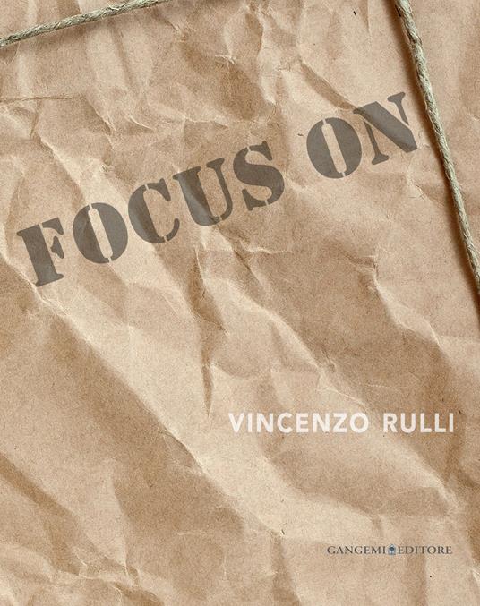 Focus on Vincenzo Rulli. Ediz. illustrata - copertina