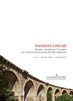 Paesaggi lineari. Strategie e progetti per il recupero dei vecchi tracciati ferroviari del Sulcis Iglesiente