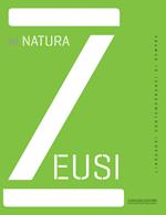 Zeusi. Linguaggi contemporanei di sempre. Vol. 1: In natura.