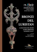 Bronzi del Luristan. La raccolta del Museo d'arte orientale «Giuseppe Tucci». Ediz. a colori
