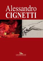 Alessandro Cignetti. Ediz. illustrata