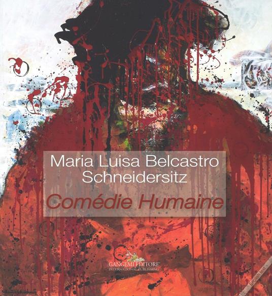 Maria Luisa Belcastro Schneidersitz. Comédie humaine. Ediz. italiana e inglese - copertina