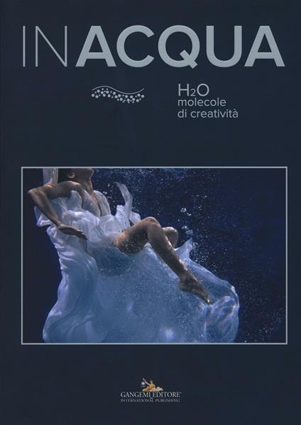 Inacqua. H2O molecole di creatività. Ediz. illustrata - copertina