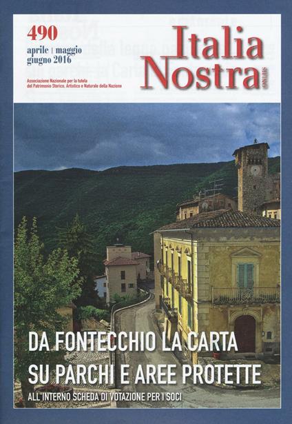 Italia nostra (2016). Vol. 490: Da Fontecchio la carta su parchi e aree protette - copertina