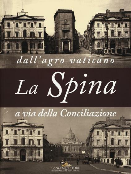 La Spina. Dall'agro vaticano a via della Conciliazione. Ediz. illustrata - copertina