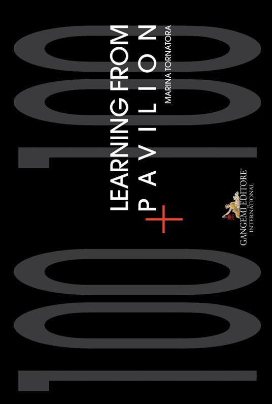 Learning from Pavilion. 100+100. Ediz. italiana e inglese - Marina Tornatora - copertina