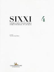 SIXXI. Storia dell'ingegneria strutturale in Italia. Vol. 4