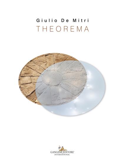 Giulio De Mitri. Theorema. Catalogo della mostra (Bari, 23 giugno-30 settembre 2018). Ediz. a colori - copertina