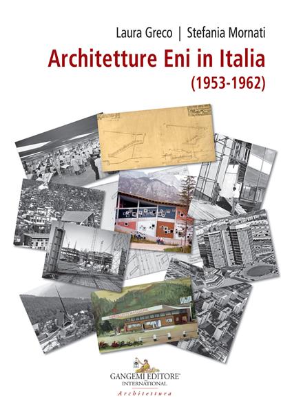 Architetture ENI in Italia (1953-1962) - copertina