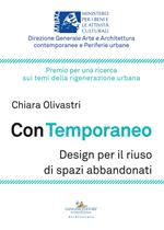 Con temporaneo. Design per il riuso di spazi abbandonati