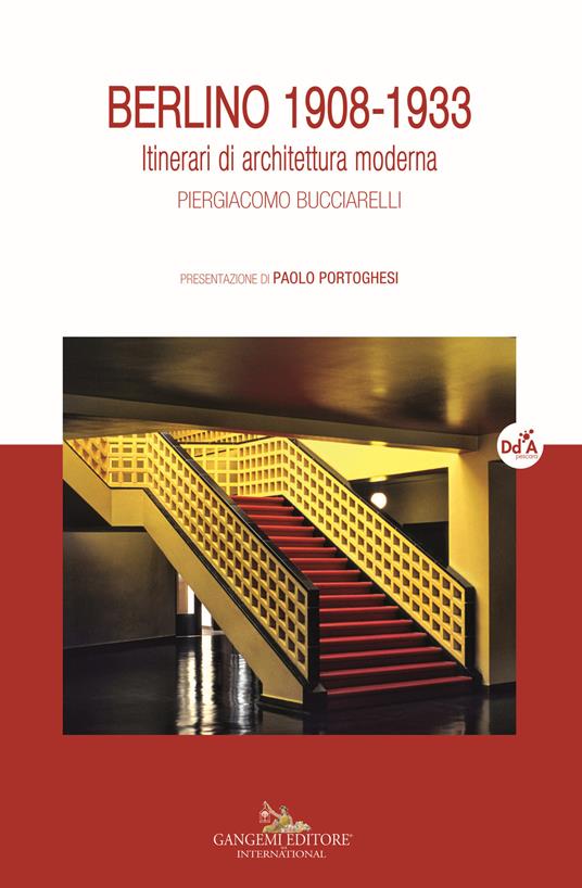 Berlino 1908-1933. Itinerari di architettura moderna. Ediz. a colori - Piergiacomo Bucciarelli - copertina