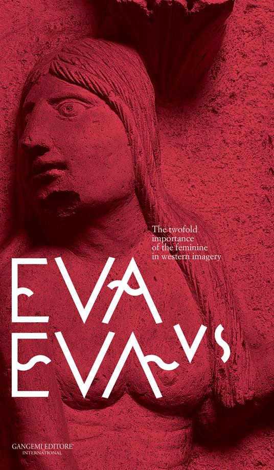 Eva vs Eva. The twofold importance of the feminine in western imagery. Guidebook to the exhibition. Ediz. a colori - copertina