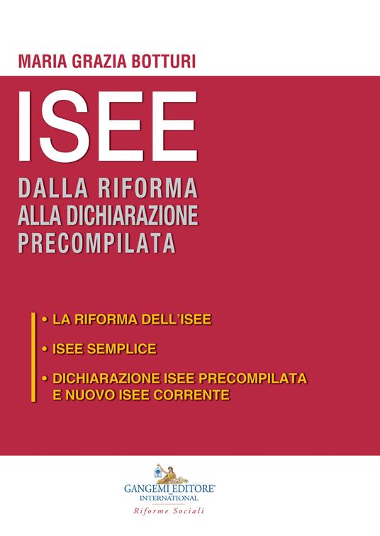 ISEE dalla riforma alla dichiarazione precompilata: La riforma dell'ISEE-ISEE semplice-Dichiarazione ISEE precompilata e nuovo ISEE corrente - Maria Grazia Botturi - copertina