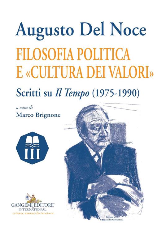 Augusto Del Noce. Filosofia politica e «cultura dei valori». Scritti su «Il Tempo» (1975-1990) - copertina