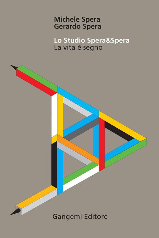 Lo studio Spera&Spera. La vita è segno - Michele Spera,Gerardo Spera - copertina