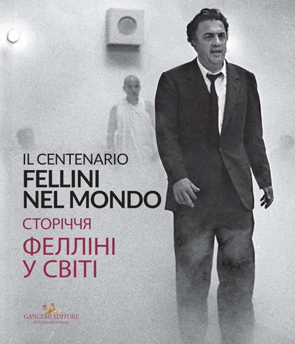 Fellini nel mondo. Kiev. Il centenario - copertina