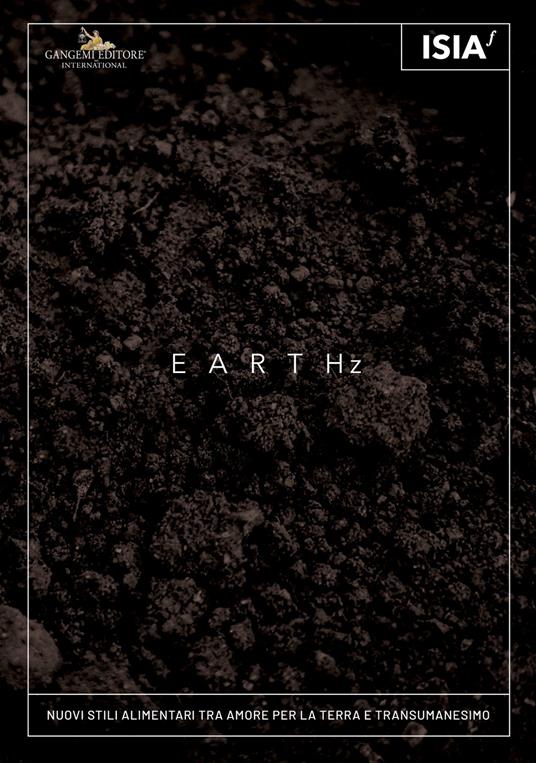 Earthz. Nuovi stili alimentari tra amore per la Terra e transumanesimo-New eating styles between care for the Earth and transhumanism - copertina