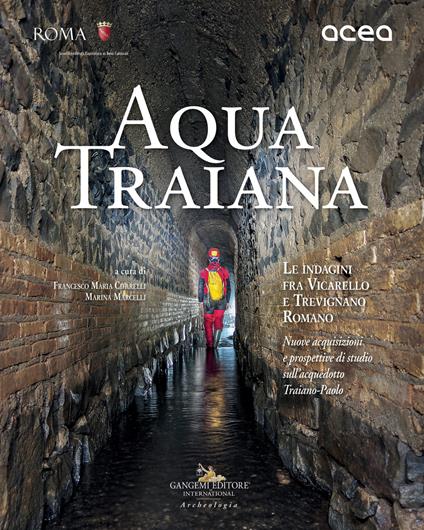 Aqua Traiana. Le indagini fra Vicarello e Trevignano Romano. Nuove acquisizioni e prospettive di studio sull'acquedotto Traiano-Paolo - copertina